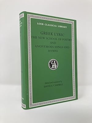 Seller image for Greek Lyric: The New School of Poetry and Anonymous Songs and Hymns (Loeb Classical Library No. 144) (Volume V) for sale by Southampton Books