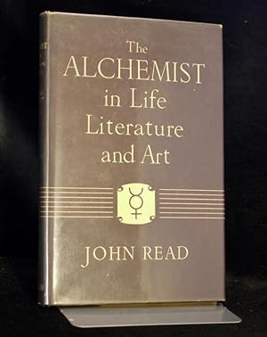 The Alchemist in Life Literature and Art