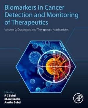 Seller image for Biomarkers in Cancer Detection and Monitoring of Therapeutics : Volume 2: Diagnostic and Therapeutic Applications for sale by AHA-BUCH GmbH