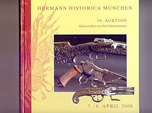 Hermann Historica München. 54. AUKTION Schusswaffen aus fünf Jahrhunderten. 7./8. April 2008.