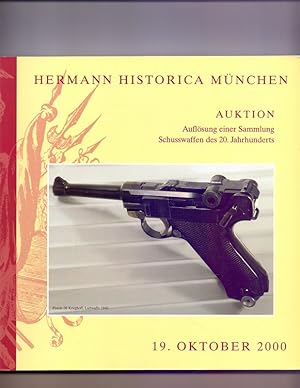 Hermann Historica München. AUKTION Auflösung einer Sammlung Schusswaffen des 20. Jahrhunderts. 19...