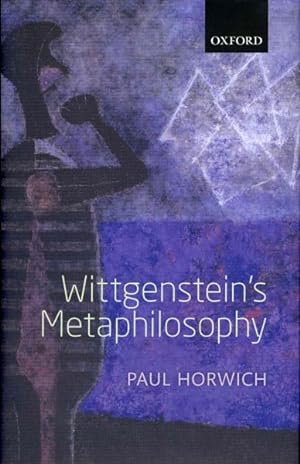 Imagen del vendedor de Wittgenstein's Metaphilosophy a la venta por GreatBookPrices
