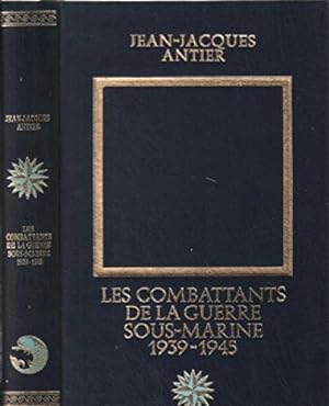 Bild des Verkufers fr Les combattants de la guerre sous-marine 1939-1945 zum Verkauf von Ammareal