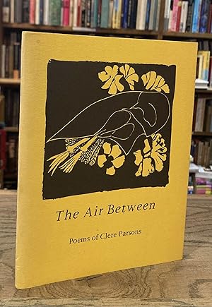 Bild des Verkufers fr The Air Between _ Poems of Clere Parsons (1908-1931) _ Cloudforms No 2 zum Verkauf von San Francisco Book Company