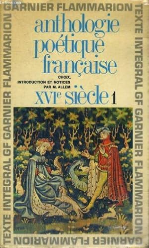 Image du vendeur pour Anthologie poetique francaise, xvie siecle, 1 mis en vente par Ammareal