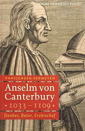 Seller image for Anselm von Canterbury 1033-1109. Denker, Beter, Erzbischof for sale by Antiquariaat Schot