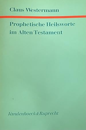 Bild des Verkufers fr Prophetische Heilsworte im Alten Testament zum Verkauf von Antiquariaat Schot