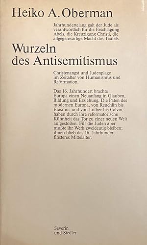 Bild des Verkufers fr Wurzeln des Antisemitismus. Christenangst und Judenplage im Zeitalter von Humanismus und Reformation zum Verkauf von Antiquariaat Schot