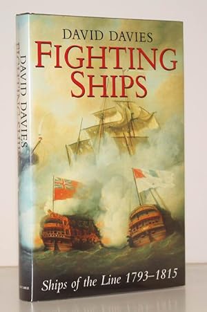 Immagine del venditore per Fighting Ships. Ships of the Line 1793-1815. FINE COPY IN UNCLIPPED DUSTWRAPPER venduto da Island Books