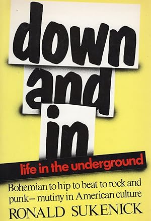 Seller image for DOWN AND IN; LIFE IN THE UNDERGROUND for sale by Columbia Books, ABAA/ILAB, MWABA