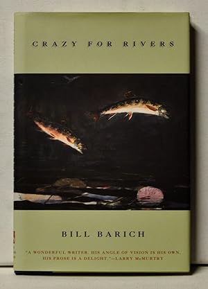 Seller image for Crazy for Rivers for sale by Cat's Cradle Books