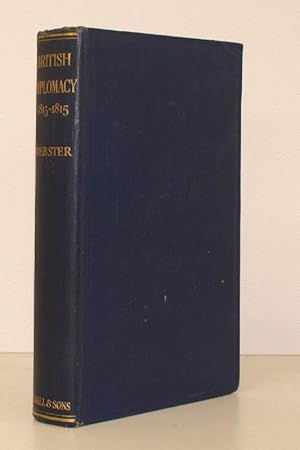 Imagen del vendedor de British Diplomacy 1813-1815. Selected Documents dealing with the Reconstruction of Europe. BRIGHT, CLEAN COPY a la venta por Island Books