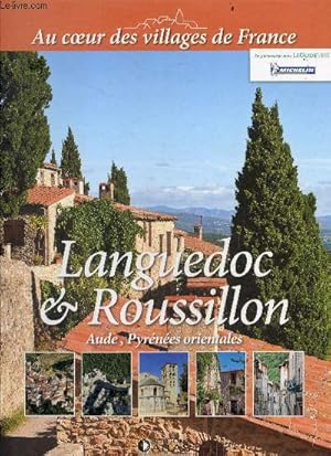 Bild des Verk�ufers f�r Languedoc & roussillon - aude, pyrenees orientales - Collection Au coeur des villages de France zum Verkauf von Le-Livre