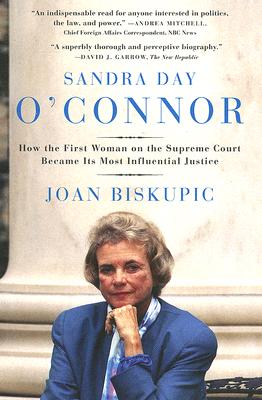 Seller image for Sandra Day O'Connor: How the First Woman on the Supreme Court Became Its Most Influential Justice (Paperback or Softback) for sale by BargainBookStores