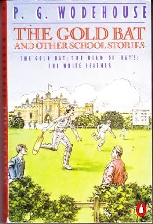 Seller image for The Gold Bat And Other School Stories: The Gold Bat;the Head of Kay's; the White Feather for sale by WeBuyBooks 2