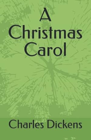 Imagen del vendedor de A Christmas Carol: by Charles Dickens a la venta por WeBuyBooks 2