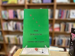Imagen del vendedor de Kill the surgeon a la venta por Reclaimed Bookstore