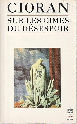 Image du vendeur pour Sur les cimes du dsespoir, mis en vente par L'Odeur du Book