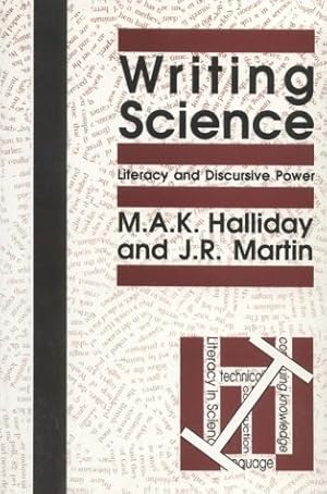 Seller image for Writing Science: Literacy and Discursive Power (Pittsburgh Series in Composition, Literacy & Culture) for sale by WeBuyBooks