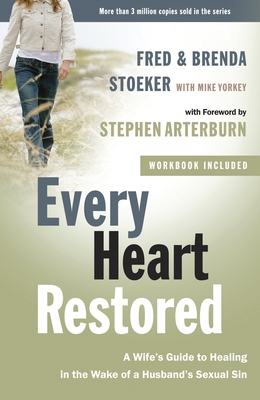 Seller image for Every Heart Restored: A Wife's Guide to Healing in the Wake of a Husband's Sexual Sin (Paperback or Softback) for sale by BargainBookStores