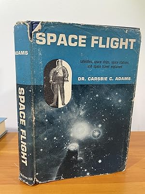 Seller image for Space Flight Satellites, Space Ships, Space Stations, and Space Travel Explained for sale by Matthew's Books