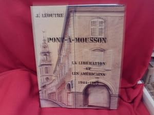 Pont-à-Mousson. La libération et les américains 1944-1962.