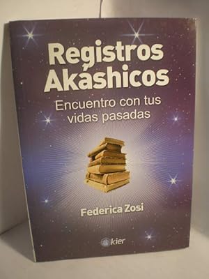 Imagen del vendedor de Registros Akshicos. Encuentro con tus vidas pasadas a la venta por Librera Antonio Azorn