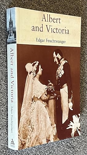 Immagine del venditore per Albert and Victoria The Rise and Fall of the House of Saxe-Coburg-Gotha venduto da DogStar Books