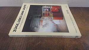 Image du vendeur pour Züge, Loks und Leute. Eisenbahngeschichte in 33 Stationen. Ein Katalog mis en vente par BoundlessBookstore