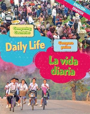 Bild des Verkufers fr Dual Language Learners: Comparing Countries: Daily Life (English/Spanish) zum Verkauf von AHA-BUCH GmbH