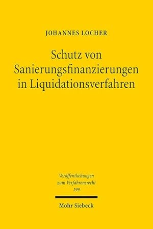 Bild des Verkufers fr Schutz von Sanierungsfinanzierungen in Liquidationsverfahren : Ein deutsch-franzsischer Rechtsvergleich zum Verkauf von AHA-BUCH GmbH