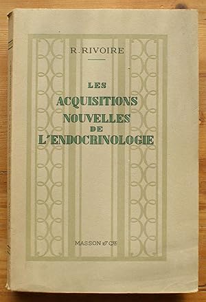 Seller image for Les acquisitions nouvelles de l'endocrinologie for sale by Aberbroc