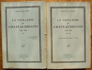 La vieillesse de Chateaubriand 1830-1848 - Tomes I et II