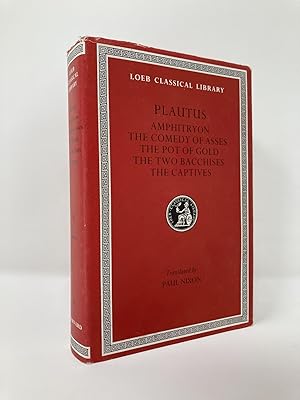 Immagine del venditore per Plautus: Amphitryon. The Comedy of Asses. The Pot of Gold. The Two Bacchises. The Captives (Loeb Classical Library) (Volume I) (English and Latin Edition) venduto da Southampton Books