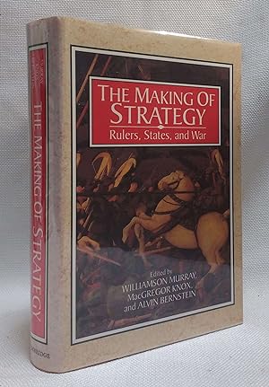 Bild des Verkufers fr The Making of Strategy: Rulers, States, and War zum Verkauf von Book House in Dinkytown, IOBA