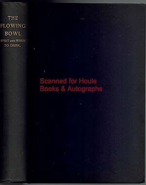 Seller image for The Flowing Bowl: When and What to Drink for sale by Houle Rare Books/Autographs/ABAA/PADA