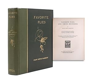 Favorite Flies and Their History. With Many Replies from Practical Anglers to Inquiries Concernin...