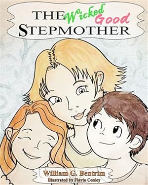 Seller image for Wicked Good Stepmother : When Daddy Re-Marries! for sale by GreatBookPrices
