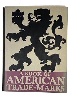 Image du vendeur pour A Book of American Trade-Marks & Devices mis en vente par McBlain Books, ABAA