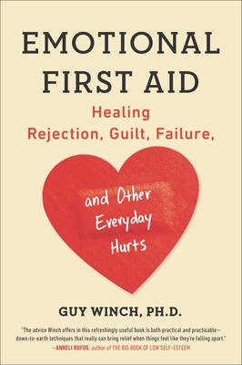 Immagine del venditore per Emotional First Aid: Healing Rejection, Guilt, Failure, and Other Everyday Hurts (Paperback or Softback) venduto da BargainBookStores