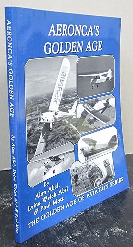 Bild des Verkufers fr Aeronca's Golden Age zum Verkauf von Midway Book Store (ABAA)