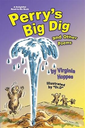 Image du vendeur pour Perry's Big Dig and Other Poems mis en vente par GreatBookPrices