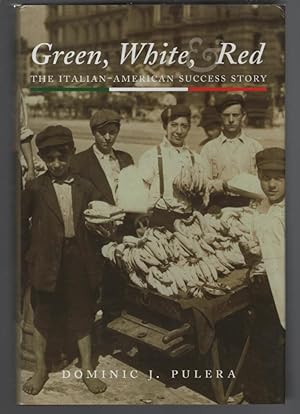 Seller image for Green, White, and Red : The Italian-American Success Story for sale by Turn-The-Page Books