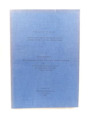 Bild des Verkufers fr Mobilien-Leasing Eine kritische Analyse und Beurteilung des Leasings aus der Sicht des Leasing-Nehmers (Inaugural-Dissertation Rechtswissenschaftliche Fakultt der Albert-Ludwigs-Universitt Freiburg im Breisgau) zum Verkauf von Antiquariat Smock