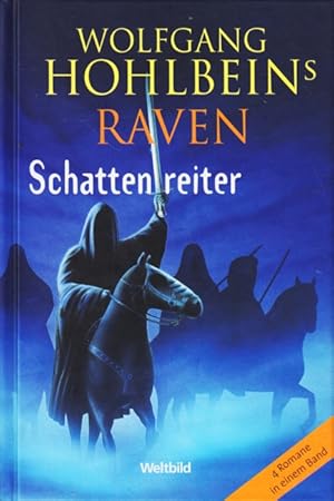 Seller image for Raven - Schattenreiter : 4 Romane in einem Band. for sale by TF-Versandhandel - Preise inkl. MwSt.