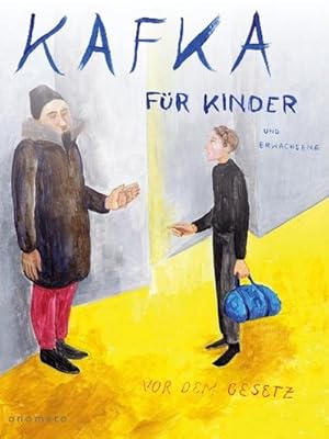 Bild des Verkufers fr Vor dem Gesetz : Kafka fr Kinder und Erwachsene zum Verkauf von Smartbuy
