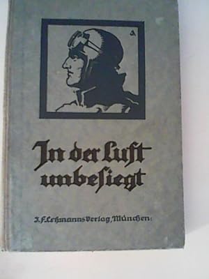 Bild des Verkufers fr In der Luft unbesiegt, Erlebnisse im Weltkrieg zum Verkauf von ANTIQUARIAT FRDEBUCH Inh.Michael Simon