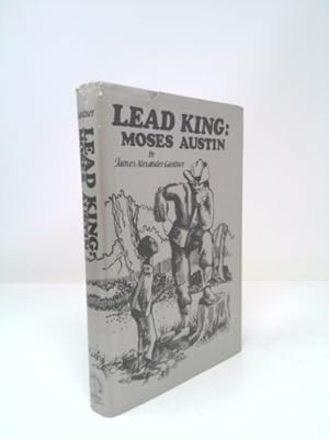 Bild des Verkufers fr Lead King: Moses Austin zum Verkauf von ThriftBooksVintage