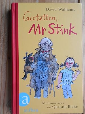 Bild des Verkufers fr Gestatten, Mr Stink : ein Roman. Mit Ill. von Quentin Blake. Aus dem Engl. von Dorothee Haentjes zum Verkauf von Antiquariat Rohde