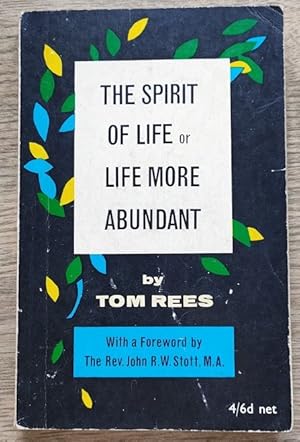 The Spirit of Life: or Life More Abundant